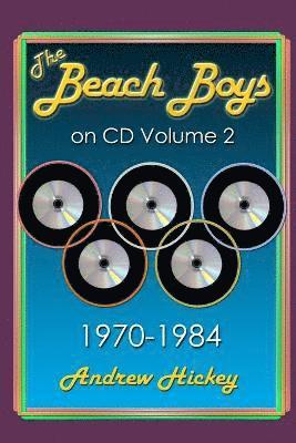 The Beach Boys On CD Volume 2: 1970 - 1984 1