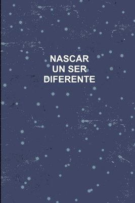 Nascar Un Ser Diferente 1