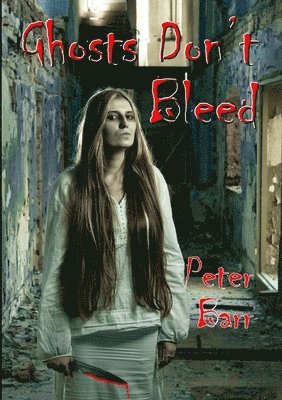 Ghosts Don't Bleed