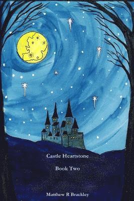 Castle Heartstone Book Two 1
