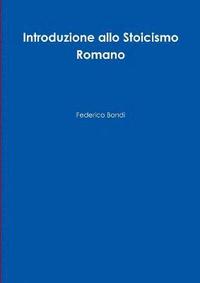 bokomslag Introduzione allo Stoicismo Romano