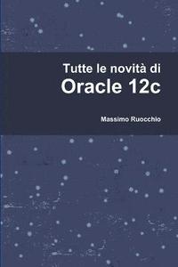 bokomslag Tutte le novita di Oracle 12c