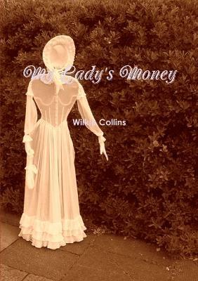 Wilkie Collins - My Lady's Money, Häftad