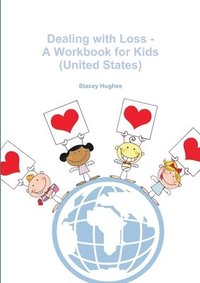 bokomslag Dealing with Loss - A Workbook for Kids (United States)