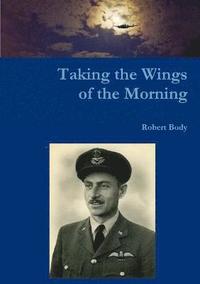bokomslag Taking the wings of the morning