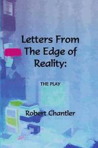 bokomslag Letters from the Edge of Reality - the Play