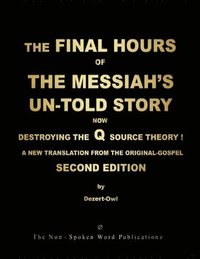 bokomslag Final Hours of the Messiah's Un-Told Story