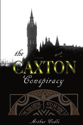 The Caxton Conspiracy 1