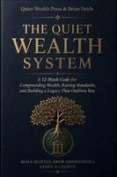 Brian Doyle, Quiet-Wealth Press - Quiet Wealth System, Häftad