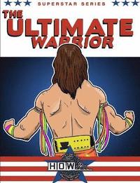 bokomslag Superstar Series: The Ultimate Warrior