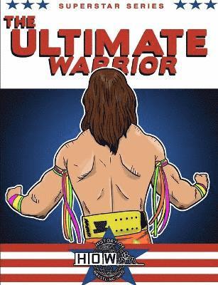 Superstar Series: The Ultimate Warrior 1