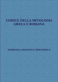 bokomslag Codice Della Mitologia Greca E Romana