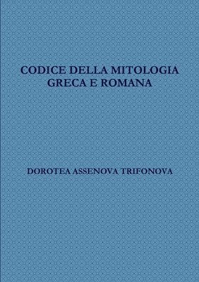 bokomslag Codice Della Mitologia Greca E Romana