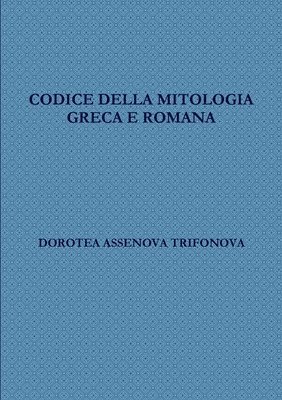 bokomslag Codice Della Mitologia Greca E Romana