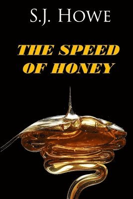 Speed of Honey 1