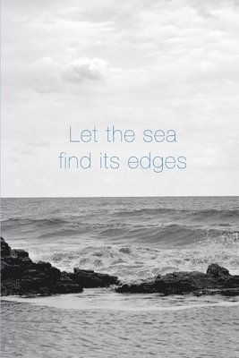 bokomslag Let the Sea Find its Edges