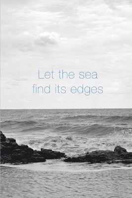 bokomslag Let the Sea Find its Edges