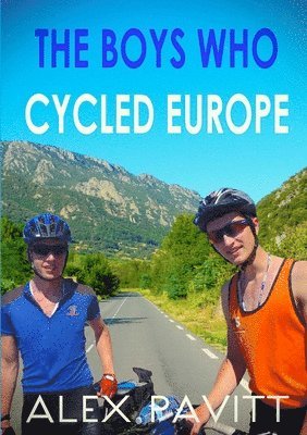 bokomslag Boys Who Cycled Europe
