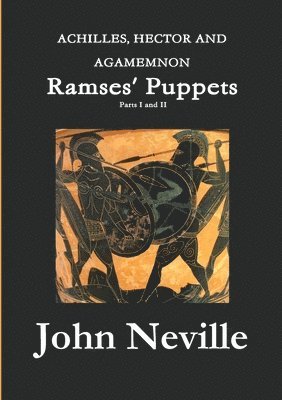 ACHILLES, HECTOR AND AGAMEMNON - Ramses' Puppets 1