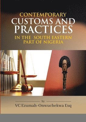 bokomslag Contemporary Customs and Practices in the South Eastern Part of Nigeria