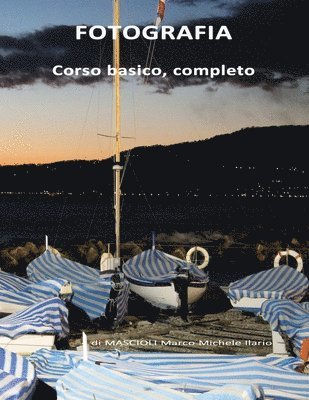 bokomslag Fotografia. Corso basico completo