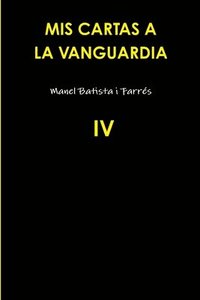 bokomslag Mis Cartas A La Vanguardia IV