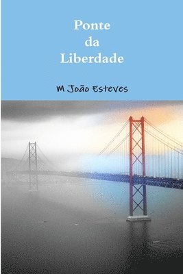 bokomslag Ponte da Liberdade