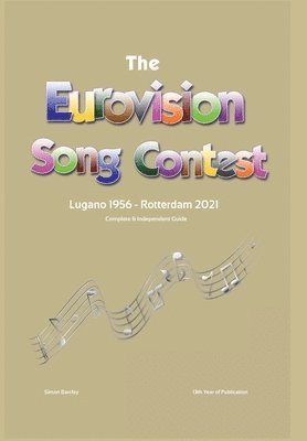Simon Barclay - Complete & Independent Guide to the Eurovision Song Contest 2021, Inbunden