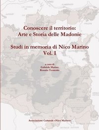 bokomslag Conoscere Il Territorio: Arte e Storia Delle Madonie. Studi in Memoria Di Nico Marino, Vol. I
