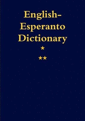 English-Esperanto. A Dictionary 1