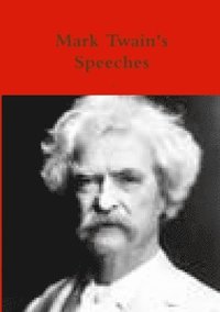 bokomslag Mark Twain's Speeches