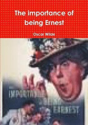 The importance of being Ernest 1