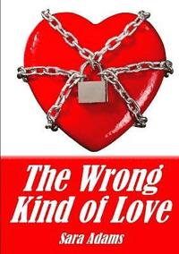 bokomslag Wrong Kind of Love