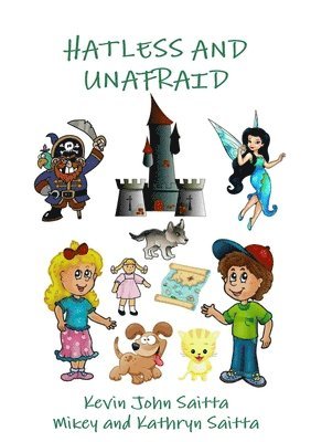 Kevin John Saitta - Hatless and Unafraid, Häftad