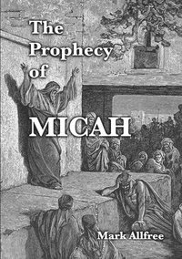 bokomslag The Prophecy of Micah