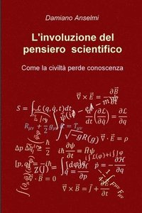 bokomslag L'involuzione del pensiero scientifico