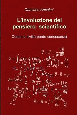 bokomslag L'involuzione del pensiero scientifico