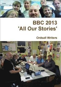 bokomslag BBC 2013 - 'All Our Stories'