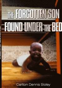bokomslag THE Forgotten Son Found Under the Bed