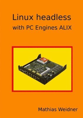 Linux headless - with PC Engines ALIX 1