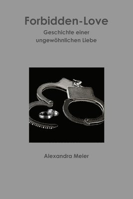 Forbidden-Love Wahre Geschichte einer ungewhnlichen Liebe 1