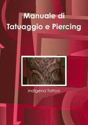 Manuale di Tattoo e Piercing 1