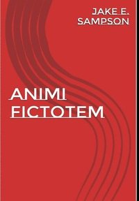 bokomslag Animi Fictionem