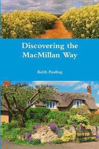 bokomslag Discovering the MacMillan Way