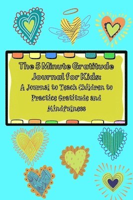 5 Minute Gratitude Journal for Kids 1