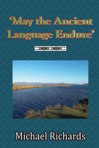 bokomslag 'May the Ancient Language Endure'