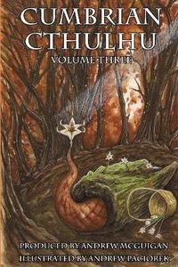 bokomslag Cumbrian Cthulhu Volume Three
