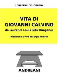 bokomslag Vita di Giovanni Calvino