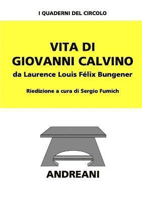 Vita di Giovanni Calvino 1