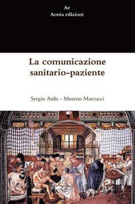 bokomslag La Comunicazione Sanitario-paziente